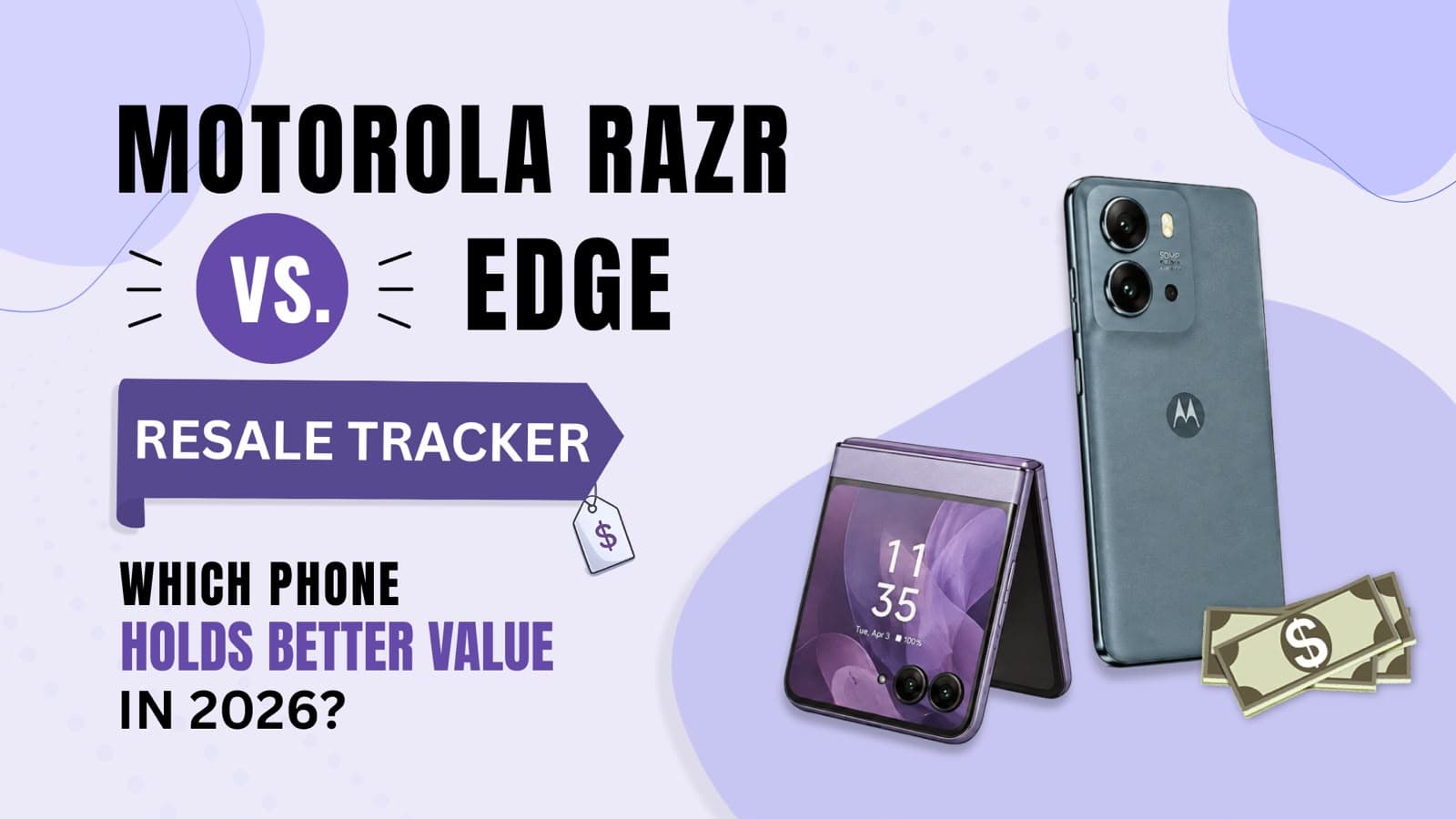 Motorola Razr vs. Edge Resale Tracker: Which Phone Holds Better Value in 2026?